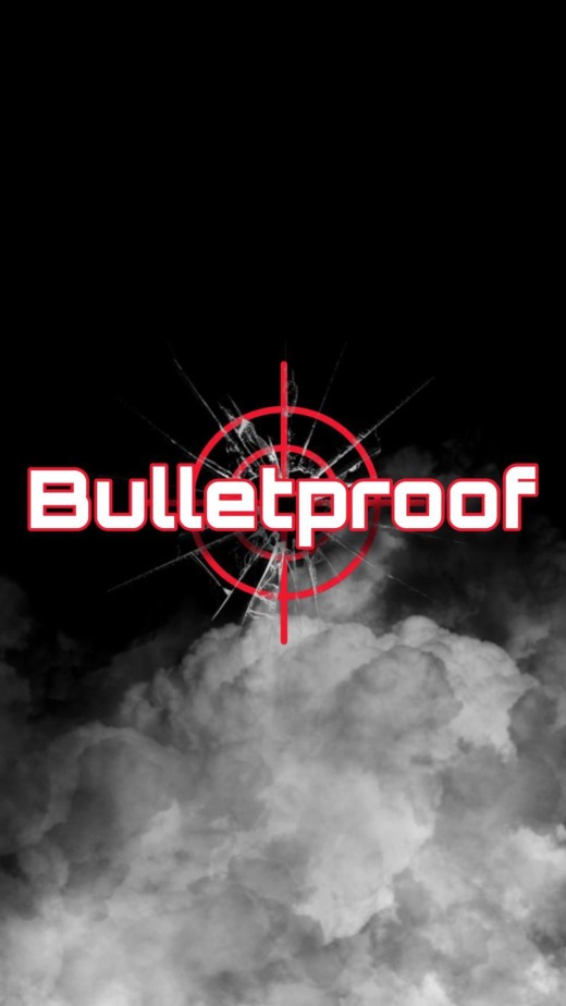 bulletproof bulletproof